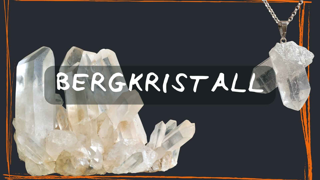 Bergkristall - Wirkung und Bedeutung | Blogbeitrag | Happy Minerals